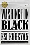 Washington Black by Esi Edugyan